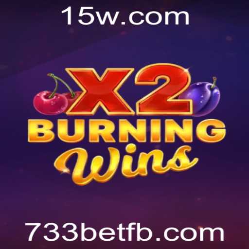 Descubra o empolgante mundo de BurningWinsX2 com 733bet